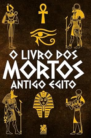 O Livro Dos Mortos Do Antigo Eg E. A. Wallis Budge